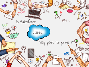 Is Salesforce Classic way past its prime?