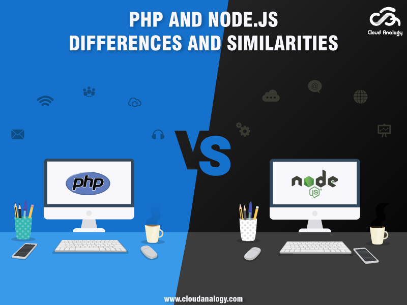 PHP and Node.js-Differences and Similarities