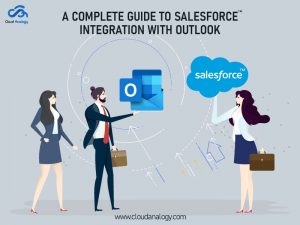 A Complete Guide to Salesforce Integration with Outlook