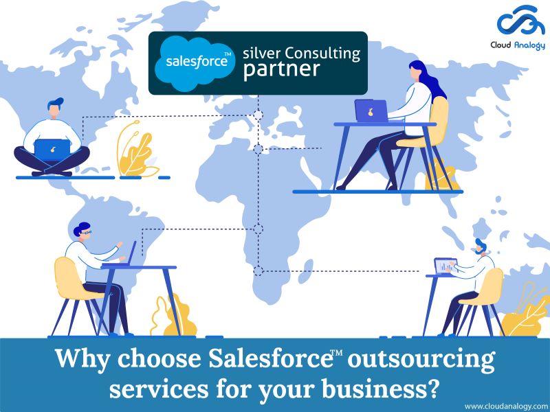 Reasons For Choosing Salesforce Outsourcing Services