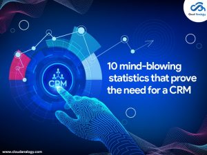 10 Mind-Blowing Statistics That Prove The Need For A CRM