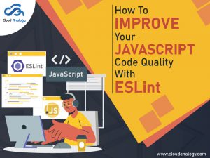 How To Improve Your JavaScript Code Quality With ESLint
