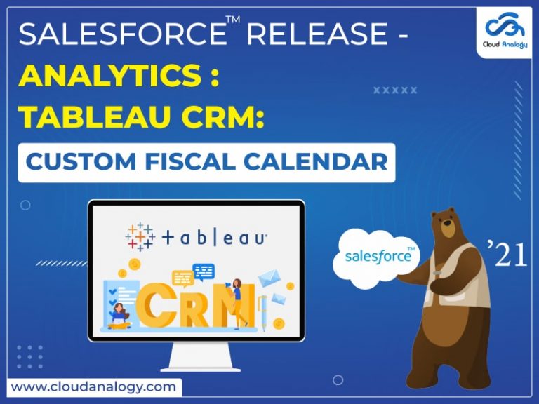 Salesforce Release Analytics Tableau CRM Custom Fiscal Calendar