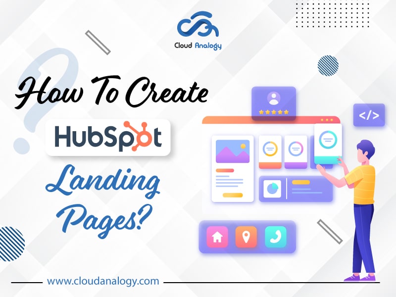 How To Create Hubspot Landing Pages?