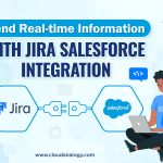 Send Real-time Information With Jira Salesforce Integration
