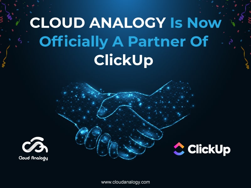 Cloud Analogy Is Now Officially A Partner Of ClickUp