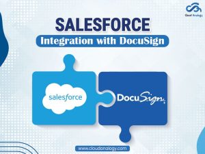 How To Integrate Salesforce With DocuSign?