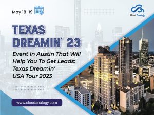 Event In Austin That Will Help You To Get Leads: Texas Dreamin’ USA Tour 2023
