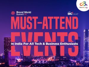 Must-Attend Events In India For All Tech & Business Enthusiasts