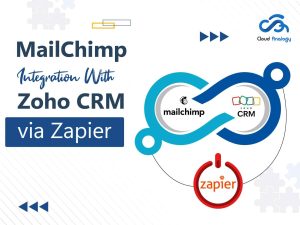 MailChimp Integration With Zoho CRM Via Zapier