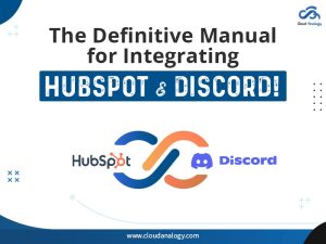 The Definitive Manual for Integrating HubSpot & Discord!