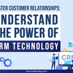 Master Customer Relationships: Understand the Power of CRM Technology