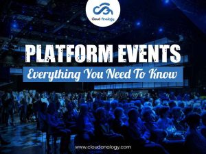 Platform Events: Everything You Need To Know