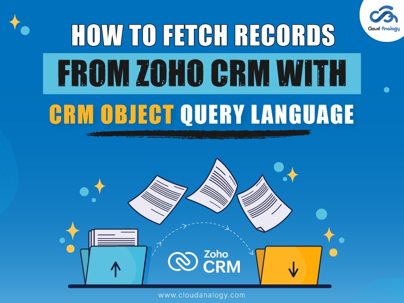 How to Fetch records from ZOHO CRM with CRM Object Query Language (COQL)?
