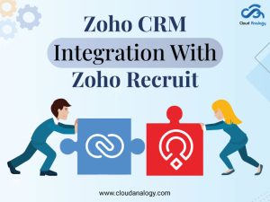 Read more about the article How to Seamlessly Integrate Zoho CRM with Zoho Recruit?