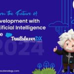 Learn The Future Of Development With Artificial Intelligence Age At TrailblazerDX24