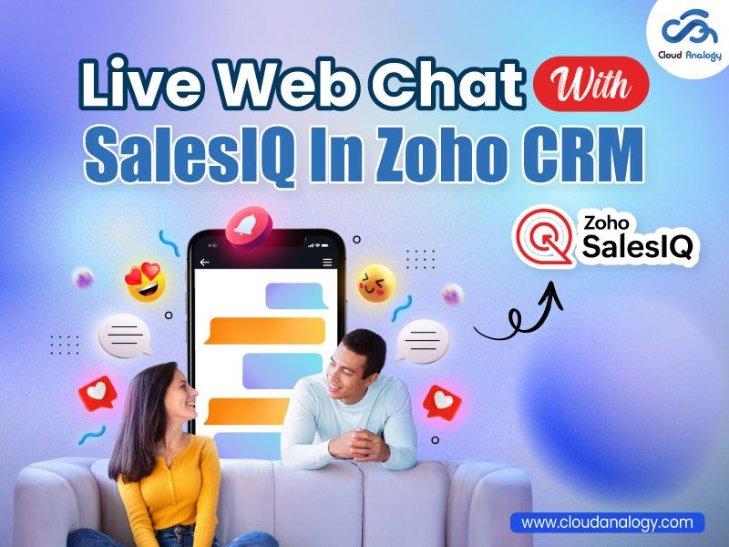 You are currently viewing Live Web Chat With SalesIQ In Zoho CRM