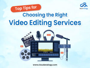 Read more about the article Top Tips To Choosing The Right Video Editing Service