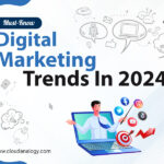 8 Must-Know Digital Marketing Trends In 2024