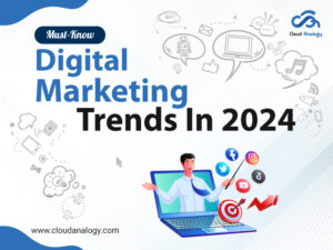 Read more about the article 8 Must-Know Digital Marketing Trends In 2024