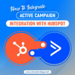 How To Integrate Active Campaign With Hubspot