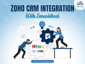 Read more about the article Zoho CRM Integration With Smartsheet