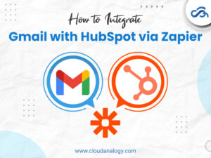 Read more about the article How to Integrate Gmail with HubSpot via Zapier