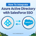 How To Integrate Azure Active Directory with Salesforce SSO