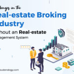 Challenges in the Real-estate Broking Industry without an Real-estate Broking Management System