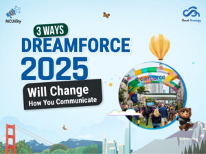Read more about the article 3 Ways Dreamforce 2025 Will Change How You Communicate
