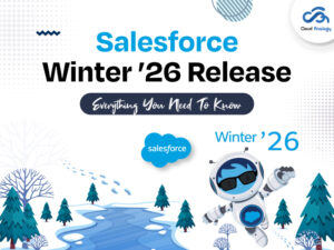 Read more about the article Salesforce Winter ’26 Release: Everything You Need To Know