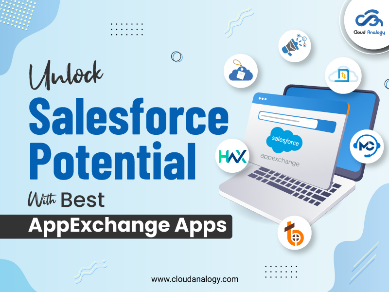You are currently viewing Unlock Salesforce Potential With Best AppExchange Apps