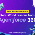From Pilot to Production: Real-World Lessons from Agentforce 360