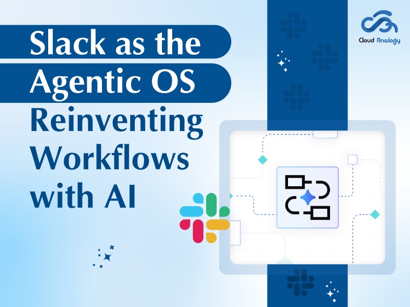 You are currently viewing Slack as the Agentic OS: Powering the Future of Intelligent Workflows