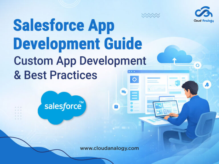Salesforce App Development Guide: Custom Apps and Best Practices