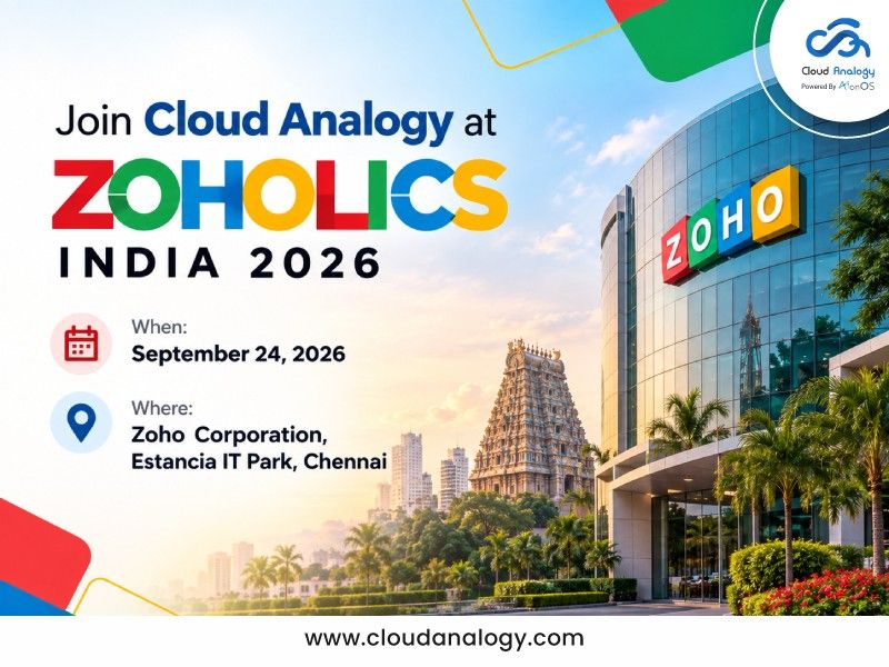 You are currently viewing Zoholics India 2026: Meet Cloud Analogy in Chennai