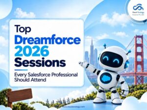 Read more about the article Dreamforce 2026: Top Sessions, Agentforce & Data 360 Guide 
